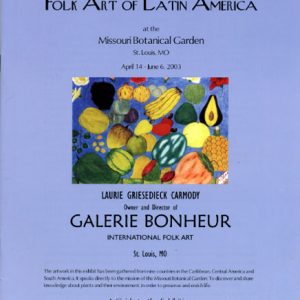 Folk Art of Latin America at the Missouri Botanical Garden
