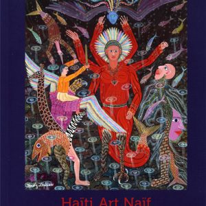 Haiti Art Naif: Memories of Paradise