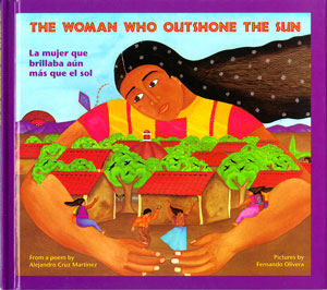 The Woman Who Outshone the Sun / La Mujer que Brillaba aun mas que el Sol