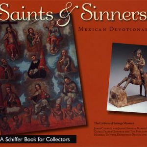 Saints & Sinners: Mexican Devotional Art