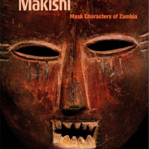 Makishi: Mask Characters of Zambia