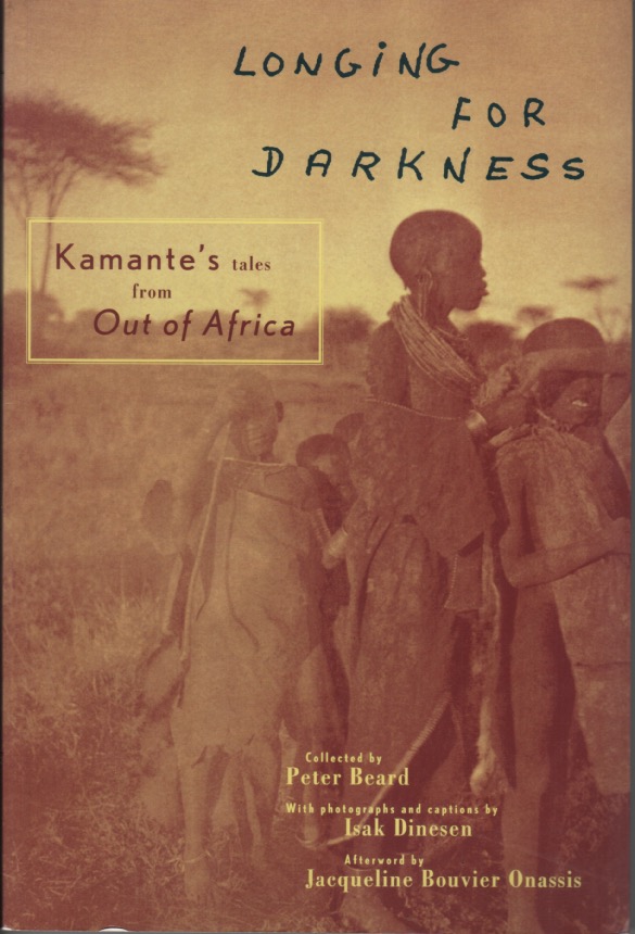 Longing for Darkness: Kamante's Tales from Out of Africa